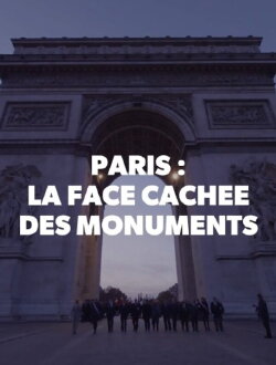 Paris La Face Cachée des Monuments (2018)