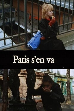 Paris s'en va (1981) Paris s'en va (1981)