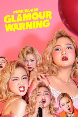 Park Na-rae: Glamour Warning (2019) Park Na-rae: Glamour Warning (2019)