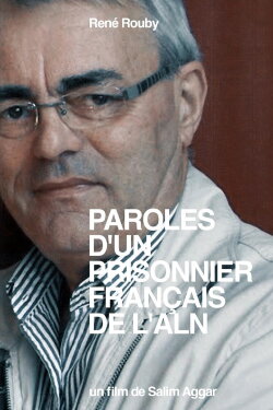 Paroles d'un Prisonnier Français de l'ALN (2010) Paroles d'un Prisonnier Français de l'ALN (2010)