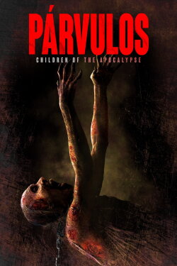 Párvulos: Children of the Apocalypse (2024)