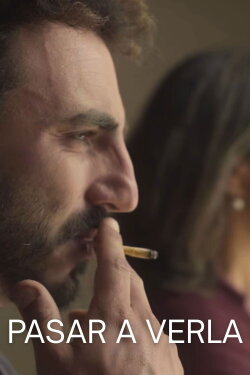 Pasar a verla (2023) Pasar a verla (2023)