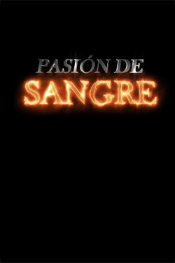 Pasión de sangre (2019) Pasión de sangre (2019)