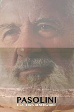 Pasolini e la Terza Generazione (2017)