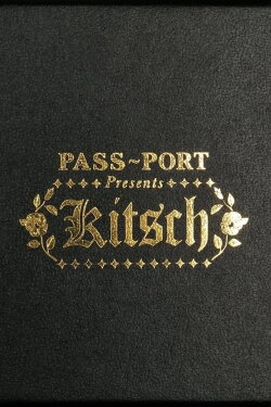 PASS~PORT - Kitsch (2019) PASS~PORT - Kitsch (2019)