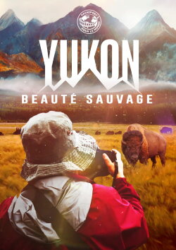 Passeport pour le Monde: Yukon (2019) Passeport pour le Monde: Yukon (2019)