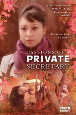 Passions of a Private Secretary (2008) Passions of a Private Secretary (2008)