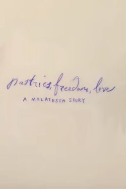Pastries, Freedom, Love: A Malatesta Story (2021) Pastries, Freedom, Love: A Malatesta Story (2021)