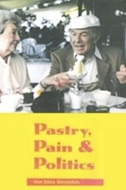 Pastry, Pain and Politics (1998) Pastry, Pain and Politics (1998)