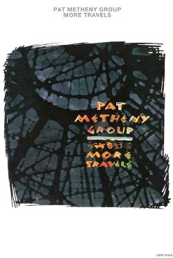 Pat Metheny Group - More Travels (1993) Pat Metheny Group - More Travels (1993)