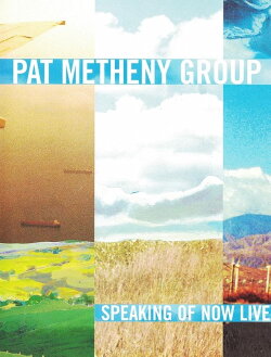 Pat Metheny Group - Speaking Of Now Live (2003) Pat Metheny Group - Speaking Of Now Live (2003)