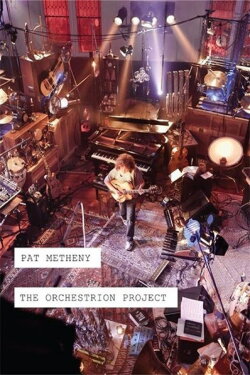 Pat Metheny - The Orchestrion Project (2012) Pat Metheny - The Orchestrion Project (2012)