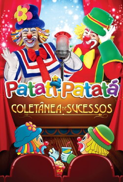 Patati Patatá: Coletânea de Sucessos (2012) Patati Patatá: Coletânea de Sucessos (2012)