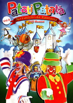 Patati Patatá - No Castelo da Fantasia (2007) Patati Patatá - No Castelo da Fantasia (2007)