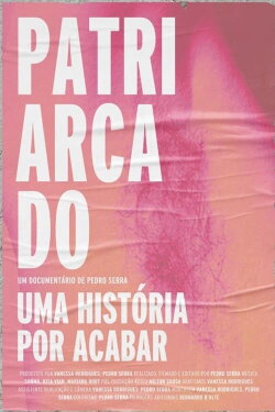 Patriarcado, Uma História Por Acabar (2022) Patriarcado, Uma História Por Acabar (2022)