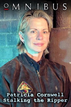 Patricia Cornwell: Stalking the Ripper (2002) Patricia Cornwell: Stalking the Ripper (2002)