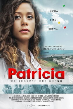 Patricia: El regreso del sueño (2017) Patricia: El regreso del sueño (2017)