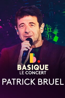 Patrick Bruel - Basique, le concert (2023)