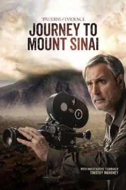 Patterns of Evidence: Journey to Mount Sinai (2022) Patterns of Evidence: Journey to Mount Sinai (2022)