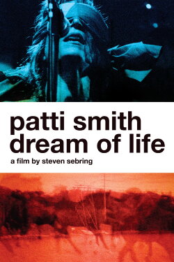 Patti Smith: Dream of Life (2008) Patti Smith: Dream of Life (2008)