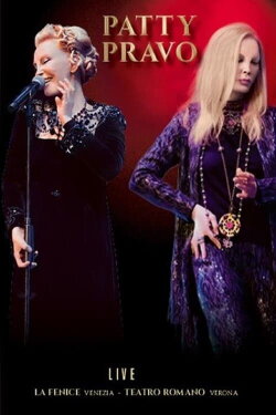 Patty Pravo – Live La Fenice Venezia - Teatro Romano Verona (2018) Patty Pravo – Live La Fenice Venezia - Teatro Romano Verona (2018)