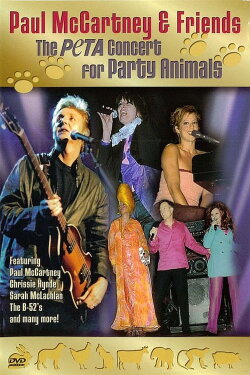 Paul McCartney & Friends: The PeTA Concert for Party Animals (2002) Paul McCartney & Friends: The PeTA Concert for Party Animals (2002)
