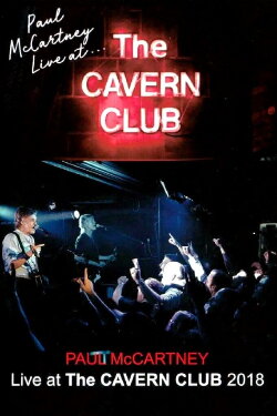 Paul McCartney Live at the Cavern Club (2020) Paul McCartney Live at the Cavern Club (2020)