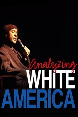 Paul Mooney: Analyzing White America (2002) Paul Mooney: Analyzing White America (2002)