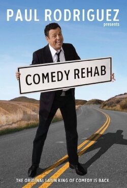 Paul Rodriguez & Friends: Comedy Rehab (2009) Paul Rodriguez & Friends: Comedy Rehab (2009)