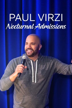 Paul Virzi: Nocturnal Admissions (2022) Paul Virzi: Nocturnal Admissions (2022)