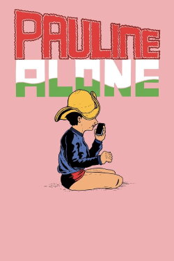 Pauline Alone (2014) Pauline Alone (2014)