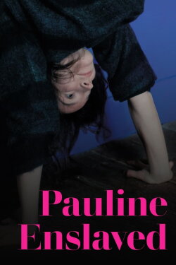 Pauline Enslaved (2018) Pauline Enslaved (2018)