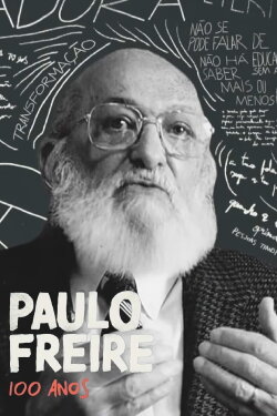 Paulo Freire: 100 Anos (2021)