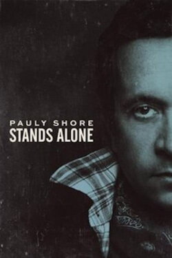 Pauly Shore Stands Alone (2014) Pauly Shore Stands Alone (2014)