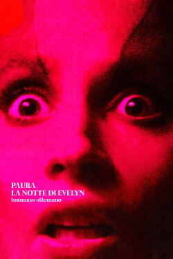 Paura - La Notte Di Evelyn (2022) Paura - La Notte Di Evelyn (2022)