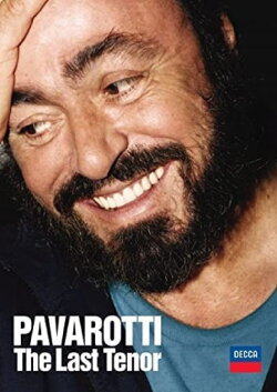 Pavarotti: The Last Tenor (2005) Pavarotti: The Last Tenor (2005)