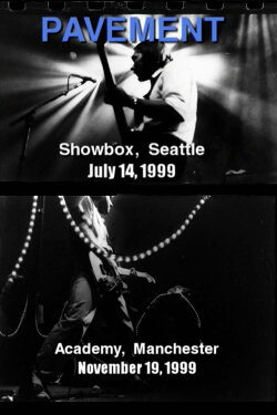 Pavement: Live In Seattle, 1999 & Live In Manchester, 1999 (1999)