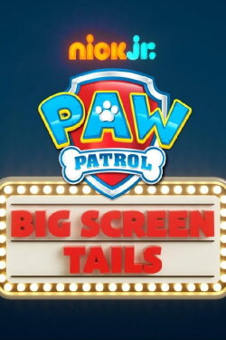 PAW Patrol: Mission Big Screen (2017) PAW Patrol: Mission Big Screen (2017)