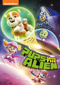 PAW Patrol: Pups Save the Alien (2021) PAW Patrol: Pups Save the Alien (2021)