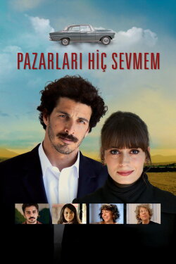 Pazarları Hiç Sevmem (2012) Pazarları Hiç Sevmem (2012)