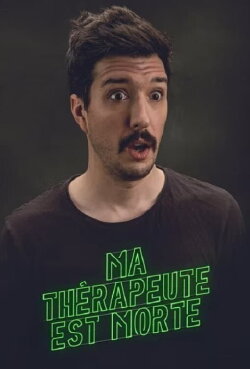 PB Rivard: Ma thérapeute est morte (2022) PB Rivard: Ma thérapeute est morte (2022)