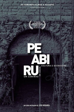Peabiru: Um caminho de água, cultura e querosene (2016)