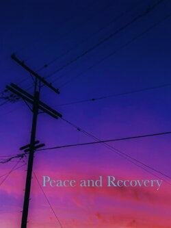 Peace and Recovery (2019) Peace and Recovery (2019)