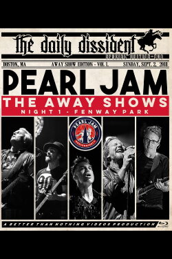 Pearl Jam: Fenway Park 2018 - Night 1 - The Away Shows [BTNV] (2018)