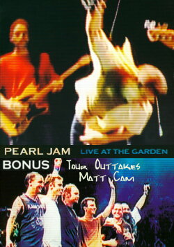 Pearl Jam - Live At The Garden- Bonus (2003) Pearl Jam - Live At The Garden- Bonus (2003)