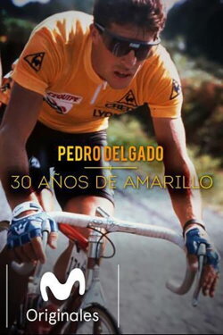 Pedro Delgado. 30 años de amarillo (2018) Pedro Delgado. 30 años de amarillo (2018)