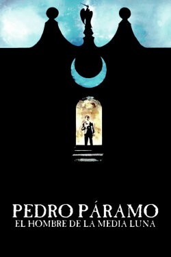 Pedro Páramo, el hombre de la Media Luna (1978) Pedro Páramo, el hombre de la Media Luna (1978)