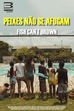 Peixes Não Se Afogam (2021) Peixes Não Se Afogam (2021)