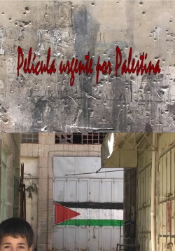 Película urgente por Palestina (2012) Película urgente por Palestina (2012)