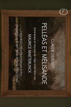 Pelléas et Mélisande (2016) Pelléas et Mélisande (2016)